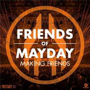 Friends Of Mayday - Making Friends FLAC