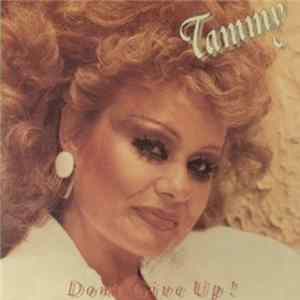 Tammy - Don't Give Up! FLAC