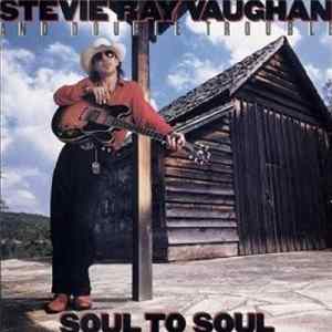 Stevie Ray Vaughan & Double Trouble - Soul To Soul FLAC