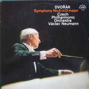 Dvořák, Czech Philharmonic Orchestra, Václav Neumann - Symphony No. 6 In D Major FLAC