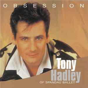 Tony Hadley - Obsession FLAC