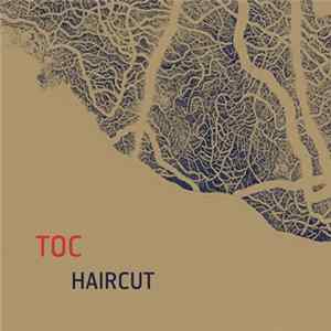 TOC - Haircut FLAC