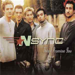 NSYNC - This I Promise You FLAC