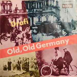 Drafi - Old, Old Germany / Mit Schirm, Frack Und Melone FLAC