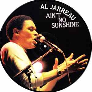 Al Jarreau - Ain't No Sunshine FLAC