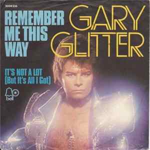 Gary Glitter - Remember Me This Way FLAC