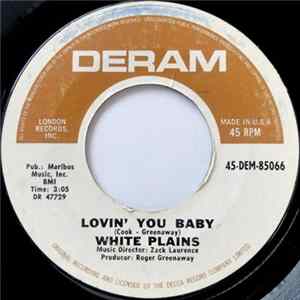 White Plains - Lovin' You Baby / Noises (In My Head) FLAC