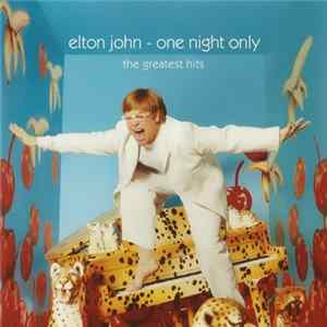 Elton John - One Night Only FLAC