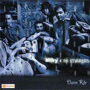 Miky & The Stirrers - Dann Kèr FLAC
