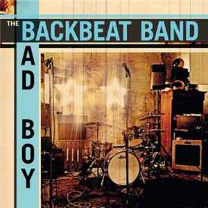 The Backbeat Band - Bad Boy FLAC