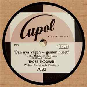 Thore Skogman - Den Nya Vägen - Genom Huset / Två Små Röda Luvor "Runtomkring" FLAC