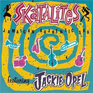 Skatalites Featuring Jackie Opel - Jamaican Authentic Ska FLAC