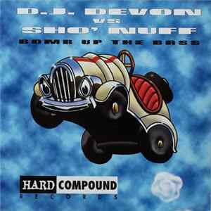 D.J. Devon vs Sho' Nuff - Bomb Up The Bass FLAC