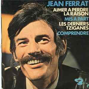 Jean Ferrat - Aimer À Perdre La Raison FLAC