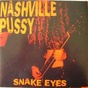 Nashville Pussy - Snake Eyes FLAC
