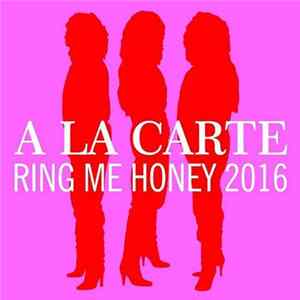 A La Carte - Ring Me Honey 2016 FLAC