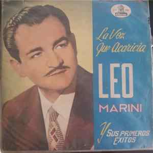 Leo Marini - La Voz Que Acaricia Leo Marini Y Sus Primeros Exitos FLAC