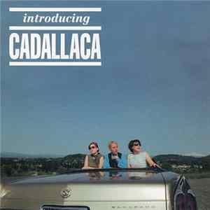 Cadallaca - Introducing Cadallaca FLAC