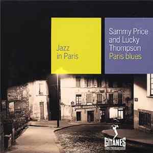 Sammy Price And Lucky Thompson - Paris Blues FLAC