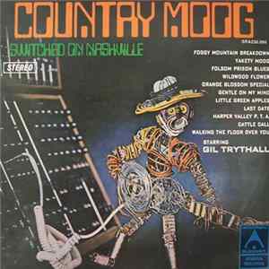 Gil Trythall - Country Moog (Switched On Nashville) FLAC