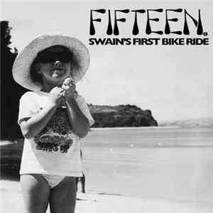 Fifteen - Swain's First Bike Ride FLAC
