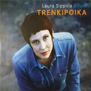 Laura Sippola & Tuki - Trenkipoika FLAC