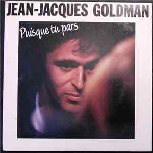 Jean-Jacques Goldman - Puisque Tu Pars FLAC