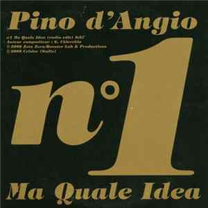 Pino D'Angio - Ma Quale Idea FLAC