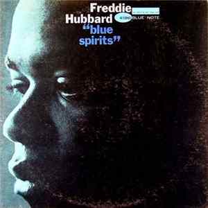 Freddie Hubbard - Blue Spirits FLAC