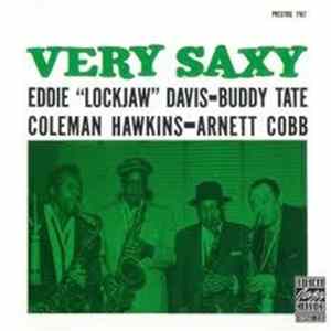 Eddie "Lockjaw" Davis - Buddy Tate - Coleman Hawkins - Arnett Cobb - Very Saxy FLAC