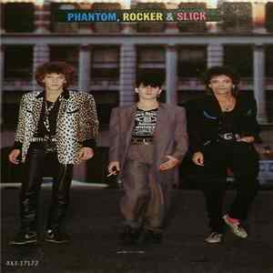 Phantom, Rocker & Slick - Phantom, Rocker & Slick FLAC