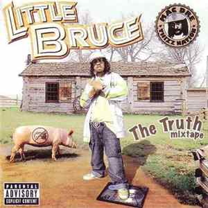 Little Bruce - The Truth Mixtape FLAC