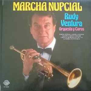Rudy Ventura, Orquesta Y Coro - Marcha Nupcial FLAC