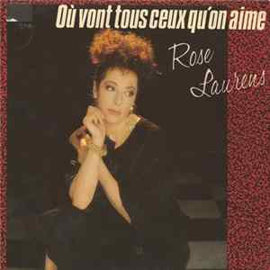 Rose Laurens - Où Vont Tous Ceux Qu'on Aime FLAC