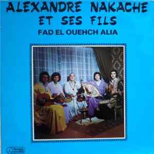 Alexandre Nakache - Fad EL Ouechch Alia FLAC