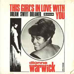 Dionne Warwick - This Girl's In Love With You / Dream Sweet Dreamer FLAC