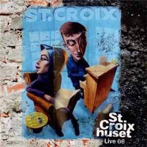 Various - St.Croix Huset Live 06 FLAC