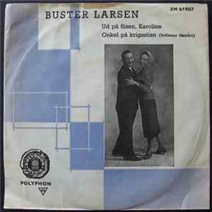 Buster Larsen - Ud På Flisen, Karoline / Onkel På Krigsstien FLAC