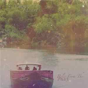 Paper Hearts - Relic From The Past FLAC