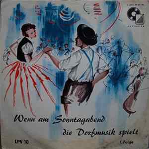 Bauernkapelle Linzer Buam - Wenn Am Sonntagabend Die Dorfmusik Spielt 1. Folge FLAC
