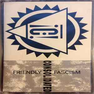 Consolidated - Friendly Fa$cism FLAC