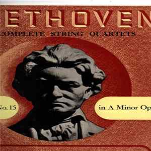 Beethoven - Budapest String Quartet - The Complete String Quartets ~ Quartet No. 15 In A Minor Op. 132 FLAC