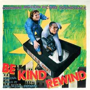 Jean-Michel Bernard - Be Kind Rewind (Original Motion Picture Soundtrack) FLAC