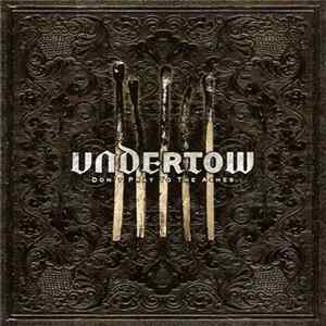 Undertow - Don't Pray To The Ashes FLAC