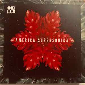 Okills - America Supersonica FLAC