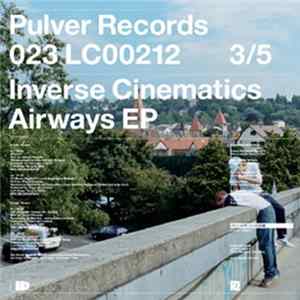 Inverse Cinematics - Airways EP FLAC