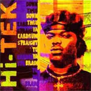 Hi-Tek - Down Thru Ya Eardrum Straight To Ya Brain FLAC