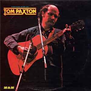 Tom Paxton - Something In My Life FLAC