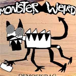 Monster Weird - Osmosisbag FLAC