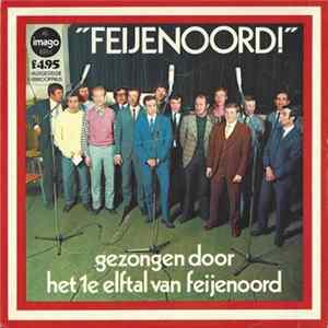 Het 1e Elftal Van Feijenoord - Feijenoord! FLAC